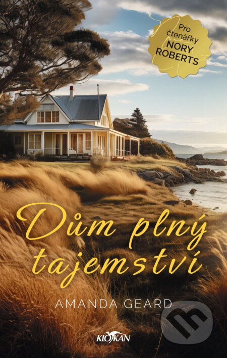 Kniha: Dům plný tajemství (Amanda Geard). Alpress, 2024 Kniha: Dům plný tajemství (Amanda Geard). Alpress, 2024