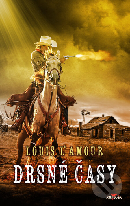 Kniha: Drsné časy (Louis L'Amour). Alpress, 2024 Kniha: Drsné časy (Louis L'Amour). Alpress, 2024