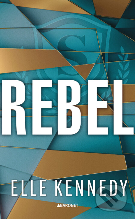 E-kniha: Rebel (Elle Kennedy). Baronet, 2024 E-kniha: Rebel (Elle Kennedy). Baronet, 2024