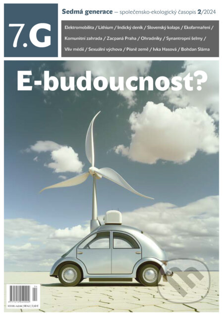 E-kniha: Sedmá generace — společensko-ekologický časopis 2/2024 (Autorský kolektív). Hnutí DUHA – Sedmá generace, 2024 E-kniha: Sedmá generace — společensko-ekologický časopis 2/2024 (Autorský kolektív). Hnutí DUHA – Sedmá generace, 2024
