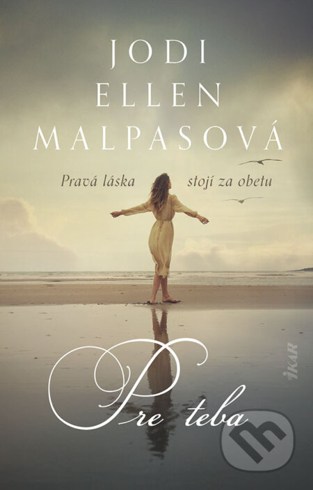 E-kniha: Pre teba (Jodi Ellen Malpas). Ikar, 2024 E-kniha: Pre teba (Jodi Ellen Malpas). Ikar, 2024