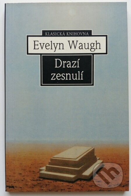 Kniha: Drazí zesnulí (Evelyn Waugh). Nakladatelství Lidové noviny, 1996 Kniha: Drazí zesnulí (Evelyn Waugh). Nakladatelství Lidové noviny, 1996
