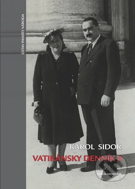 Kniha: Vatikánsky denník II (Karol Sidor). Ústav pamäti národa, 2012 Kniha: Vatikánsky denník II (Karol Sidor). Ústav pamäti národa, 2012