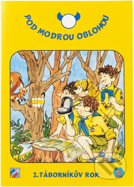 Kniha: Pod modrou oblohou : 2. táborníkův rok (Marek Košták a Tomáš Zvědělík). , 2000 Kniha: Pod modrou oblohou : 2. táborníkův rok (Marek Košták a Tomáš Zvědělík). , 2000