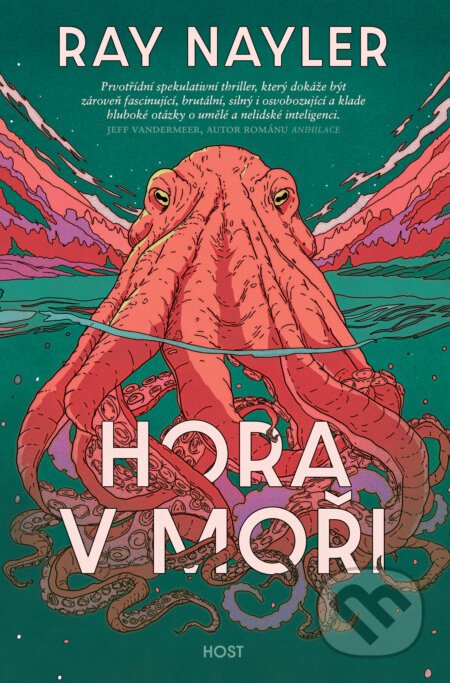 E-kniha: Hora v moři (Ray Nayler). Host, 2024 E-kniha: Hora v moři (Ray Nayler). Host, 2024