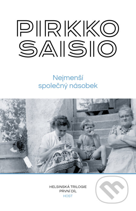 E-kniha: Nejmenší společný násobek (Pirkko Saisio). Host, 2024 E-kniha: Nejmenší společný násobek (Pirkko Saisio). Host, 2024