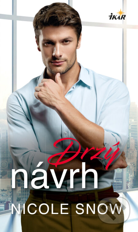 E-kniha: Drzý návrh (Nicole Snow). Ikar CZ, 2024 E-kniha: Drzý návrh (Nicole Snow). Ikar CZ, 2024