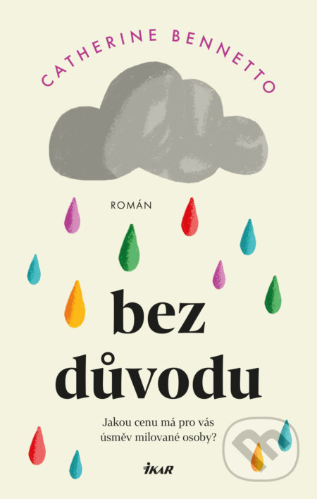 E-kniha: Bez důvodu (Catherine Bennetto). Ikar CZ, 2024 E-kniha: Bez důvodu (Catherine Bennetto). Ikar CZ, 2024