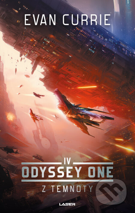 E-kniha: Odyssey One IV: Z temnoty (Evan Currie). Laser books, 2024 E-kniha: Odyssey One IV: Z temnoty (Evan Currie). Laser books, 2024