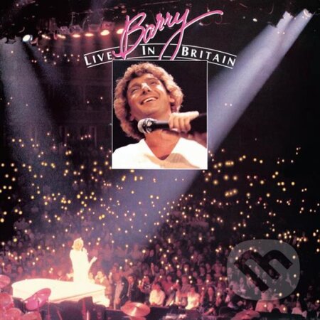 Barry Manilow: Barry Live In Britain - Barry Manilow, Hudobné albumy, 2024