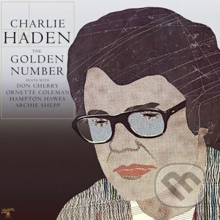 Hudobné CD: Charlie Haden · The Golden Number LP (Hudobné albumy). Hudobné albumy, 2024 Hudobné CD: Charlie Haden · The Golden Number LP (Hudobné albumy). Hudobné albumy, 2024