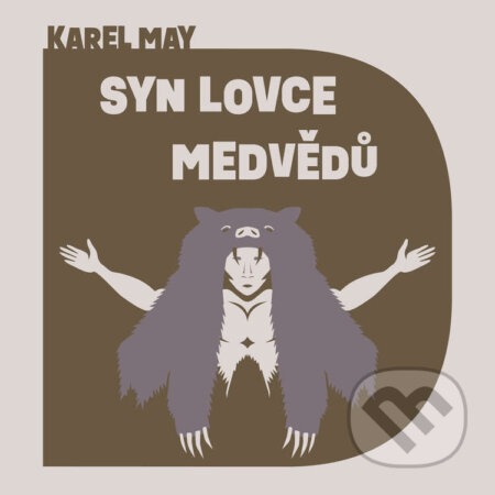 Audiokniha: Syn lovce medvědů (Karel May). Tympanum, 2024 Audiokniha: Syn lovce medvědů (Karel May). Tympanum, 2024
