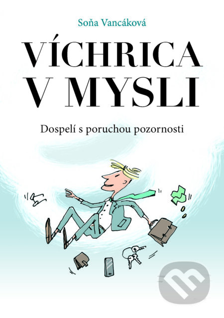E-kniha: Víchrica v mysli (Soňa Vancáková). Soňa Vancáková E-kniha: Víchrica v mysli (Soňa Vancáková). Soňa Vancáková