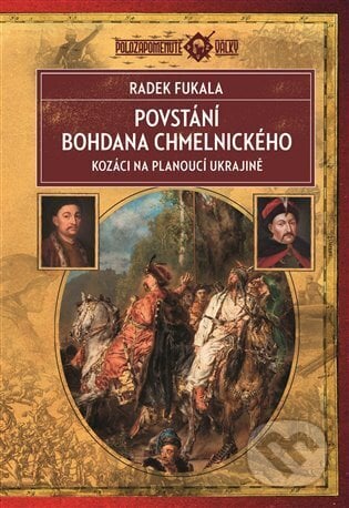 Povstání Bohdana Chmelnického - Radek Fukala, Epocha, 2024