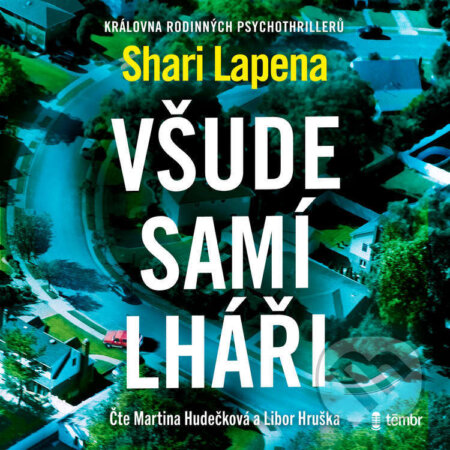 Audiokniha: Všude samí lháři (Shari Lapena). Témbr, 2024 Audiokniha: Všude samí lháři (Shari Lapena). Témbr, 2024