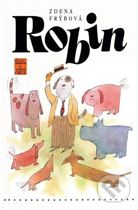 Kniha: Robin (Zdena Frýbová). , 1983 Kniha: Robin (Zdena Frýbová). , 1983