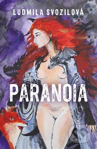 Kniha: Paranoia (Ludmila Svozilová). Jonathan Livingston, 2024 Kniha: Paranoia (Ludmila Svozilová). Jonathan Livingston, 2024