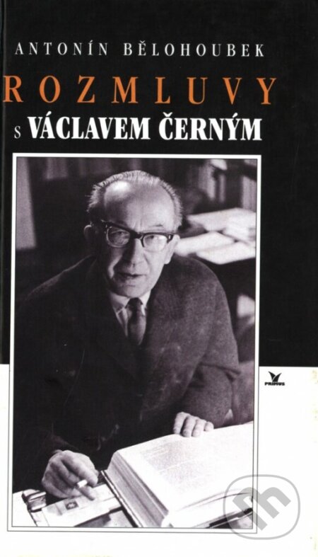 Kniha: Rozmluvy s Václavem Černým (Antonín Bělohoubek a Václav Černý). Primus, 1998 Kniha: Rozmluvy s Václavem Černým (Antonín Bělohoubek a Václav Černý). Primus, 1998