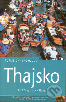 Thajsko - turistický průvodce - Paul Gray, Jota, 2002