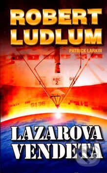 Kniha: Lazarova vendeta (Robert Ludlum). Domino, 2006 Kniha: Lazarova vendeta (Robert Ludlum). Domino, 2006