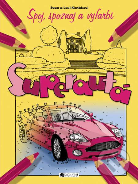 Kniha: Superautá (Evan Kimbl a Lael Kimbl). Fragment, 2006 Kniha: Superautá (Evan Kimbl a Lael Kimbl). Fragment, 2006