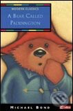 Kniha: A Bear Called Paddington (Michael Bond). HarperCollins, 2006 Kniha: A Bear Called Paddington (Michael Bond). HarperCollins, 2006