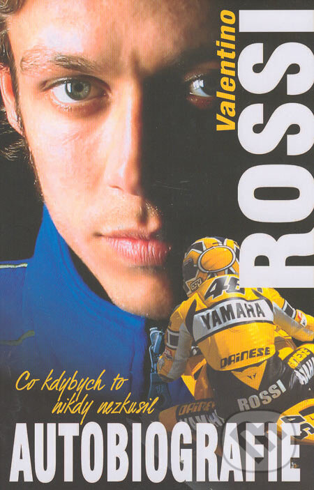 Kniha: Valentino Rossi: Autobiografie (Altimax). Altimax, 2006 Kniha: Valentino Rossi: Autobiografie (Altimax). Altimax, 2006