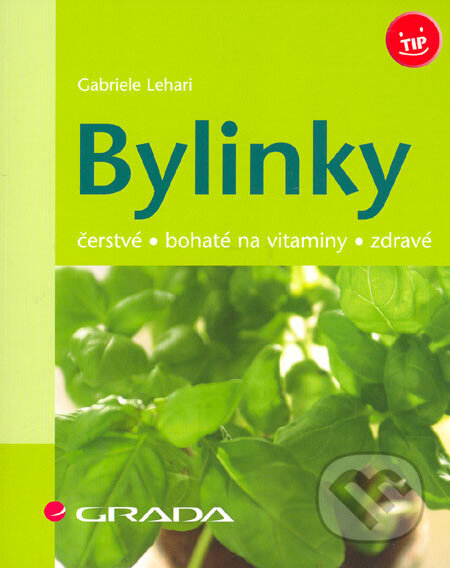 Kniha: Bylinky (Gabriele Lehari). Grada, 2006 Kniha: Bylinky (Gabriele Lehari). Grada, 2006
