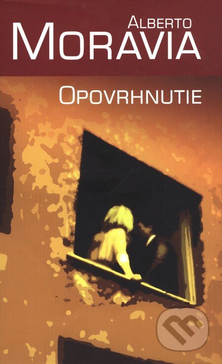 Kniha: Opovrhnutie (Alberto Moravia). Slovart, 2006 Kniha: Opovrhnutie (Alberto Moravia). Slovart, 2006