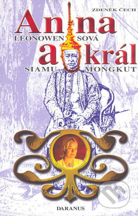 Kniha: Anna a král (Zdeněk Čech). Daranus, 2006 Kniha: Anna a král (Zdeněk Čech). Daranus, 2006