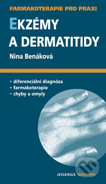 Kniha: Ekzémy a dermatitidy (Nina Benáková). Maxdorf, 2006 Kniha: Ekzémy a dermatitidy (Nina Benáková). Maxdorf, 2006