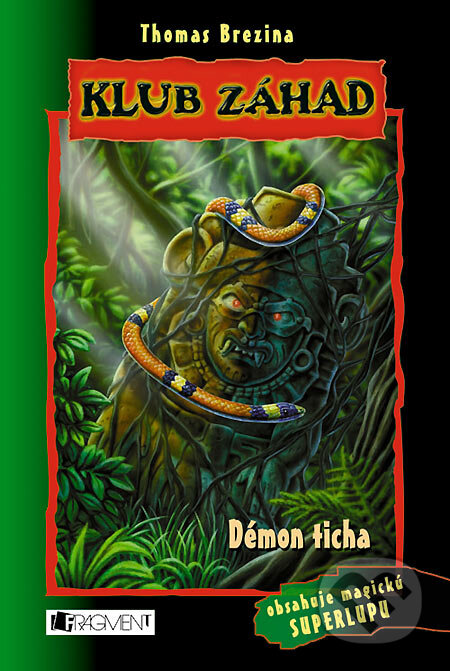 Kniha: Démon ticha (Thomas C. Brezina). Fragment, 2006 Kniha: Démon ticha (Thomas C. Brezina). Fragment, 2006