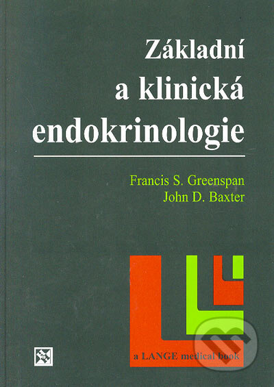 Kniha: Základní a klinická endokrinologie (Francis S. Greenspan a John D. Baxter). H&H, 2003 Kniha: Základní a klinická endokrinologie (Francis S. Greenspan a John D. Baxter). H&H, 2003