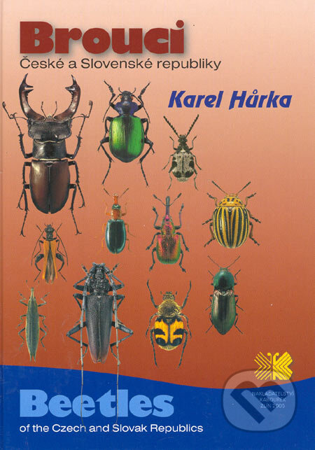 Kniha: Brouci České a Slovenské republiky (Karel Hůrka). Nakladatelství Kabourek, 2005 Kniha: Brouci České a Slovenské republiky (Karel Hůrka). Nakladatelství Kabourek, 2005