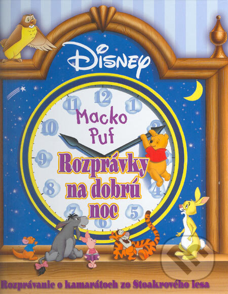 Kniha: Macko Puf - Rozprávky na dobrú noc (Laura Driscollová). Egmont SK, 2007 Kniha: Macko Puf - Rozprávky na dobrú noc (Laura Driscollová). Egmont SK, 2007