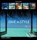 Kniha: Dive in Style (Thames & Hudson). Thames & Hudson, 2005 Kniha: Dive in Style (Thames & Hudson). Thames & Hudson, 2005