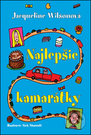Kniha: Najlepšie kamarátky (Jacqueline Wilson). Slovart, 2006 Kniha: Najlepšie kamarátky (Jacqueline Wilson). Slovart, 2006