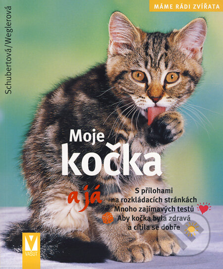 Kniha: Moje kočka a já (Astrid Schubertová). Vašut, 2007 Kniha: Moje kočka a já (Astrid Schubertová). Vašut, 2007