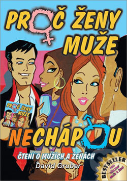 Kniha: Proč ženy muže nechápou (David Gruber). Grada, 2006 Kniha: Proč ženy muže nechápou (David Gruber). Grada, 2006