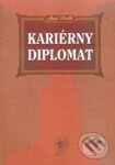 Kniha: Kariérny diplomat (Juraj Králik). Wolters Kluwer (Iura Edition), 2006 Kniha: Kariérny diplomat (Juraj Králik). Wolters Kluwer (Iura Edition), 2006