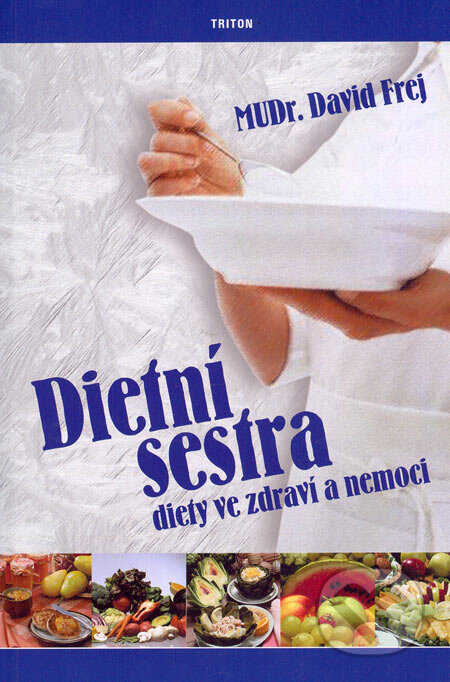 Kniha: Dietní sestra (David Frej). Triton, 2006 Kniha: Dietní sestra (David Frej). Triton, 2006