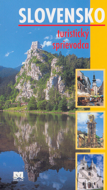 Kniha: Slovensko - turistický sprievodca (Ján Lacika). Príroda, 2006 Kniha: Slovensko - turistický sprievodca (Ján Lacika). Príroda, 2006