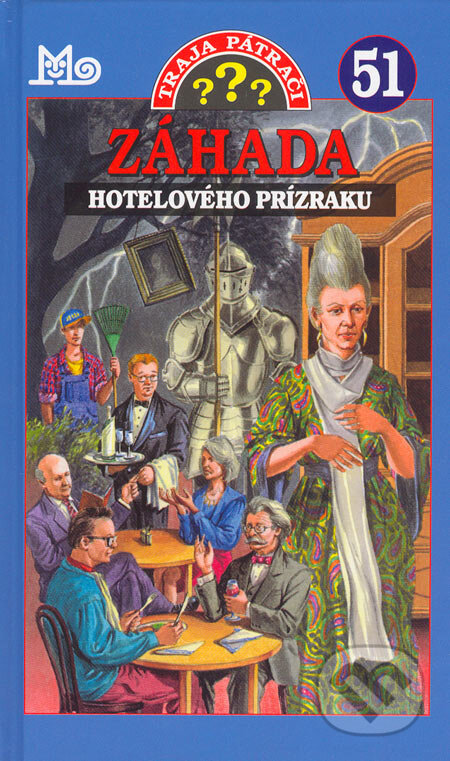 Kniha: Traja pátrači 51 - Záhada hotelového prízraku (Brigitte Johanna Henkel-Waidhofer). Slovenské pedagogické nakladateľstvo - Mladé letá, 2006 Kniha: Traja pátrači 51 - Záhada hotelového prízraku (Brigitte Johanna Henkel-Waidhofer). Slovenské pedagogické nakladateľstvo - Mladé letá, 2006