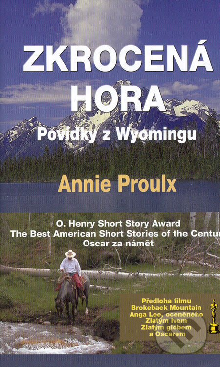 Kniha: Zkrocená hora (Annie Proulx). Baronet, 2006 Kniha: Zkrocená hora (Annie Proulx). Baronet, 2006