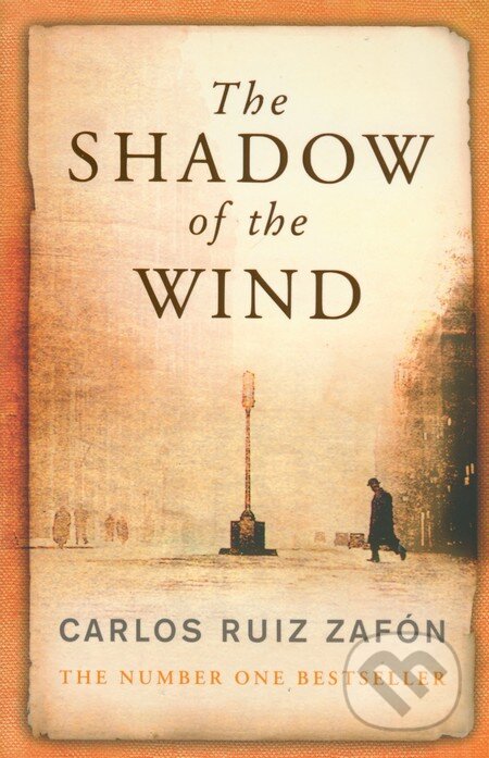 Kniha: The Shadow of the Wind (Carlos Ruiz Zafón). Orion, 2006 Kniha: The Shadow of the Wind (Carlos Ruiz Zafón). Orion, 2006