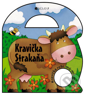 Kniha: Kravička Strakaňa (Paula Dohertyová a Kath Smithová). Fragment, 2006 Kniha: Kravička Strakaňa (Paula Dohertyová a Kath Smithová). Fragment, 2006