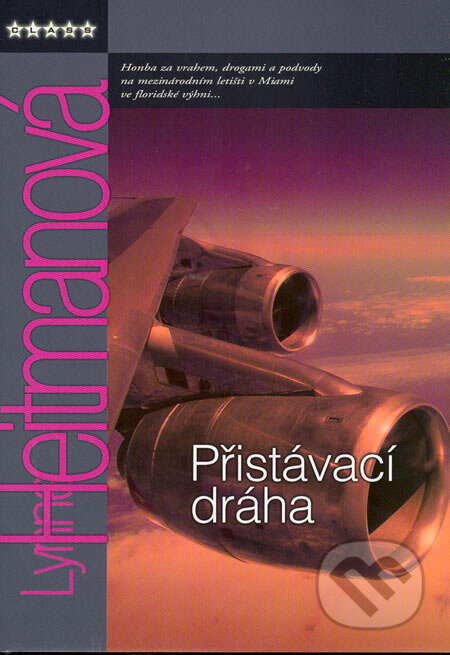 Kniha: Přistávací dráha (Lynne Heitmanová). BB/art, 2006 Kniha: Přistávací dráha (Lynne Heitmanová). BB/art, 2006