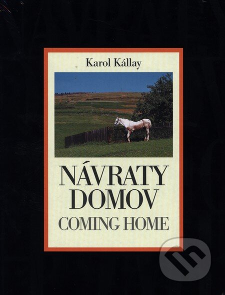 Kniha: Návraty domov (Karol Kállay). Slovart, 2006 Kniha: Návraty domov (Karol Kállay). Slovart, 2006