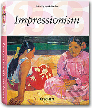 Kniha: Impressionism (Taschen). Taschen, 2006 Kniha: Impressionism (Taschen). Taschen, 2006