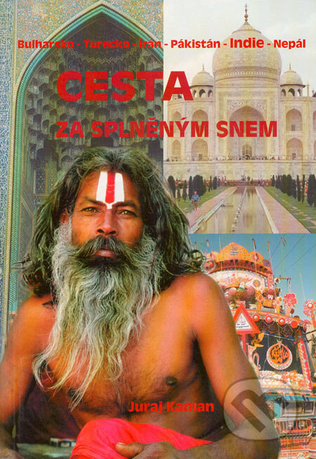 Kniha: Cesta za splněným snem (Juraj Kaman). IEC, 1999 Kniha: Cesta za splněným snem (Juraj Kaman). IEC, 1999